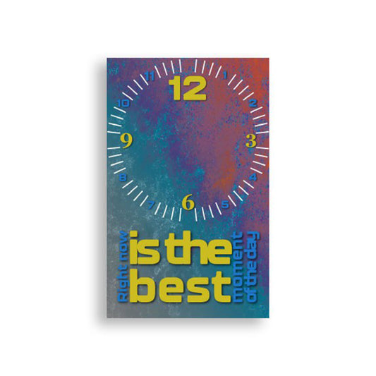 Right Now İs The Best Moment Of The Day 25x40cm pleksi Duvar Saati